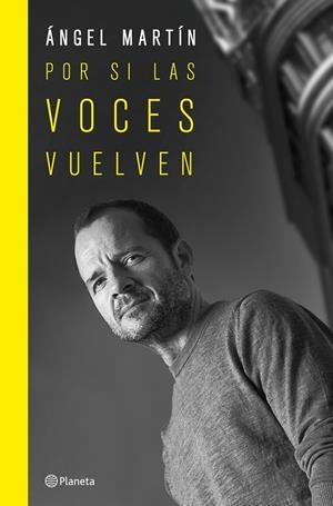 POR SI LAS VOCES VUELVEN . EDICIÓN ESPECIAL TAPA DURA | MARTÍN, ÁNGEL