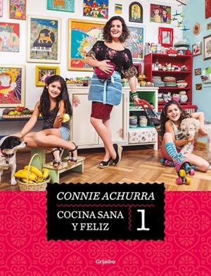 COCINA SANA Y FELIZ | ACHURRA, CONNIE