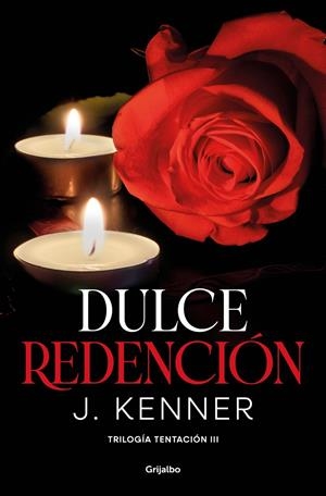 DULCE REDENCIÓN (TRILOGÍA TENTACIÓN 3) | KENNER, J.