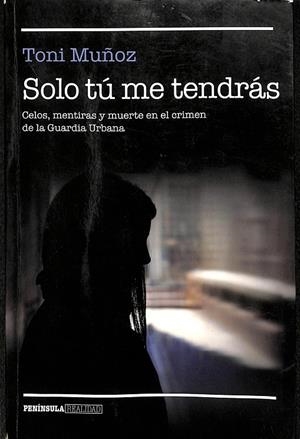 SOLO TÚ ME TENDRÁS (DESCATALOGADO) | MUÑOZ, TONI