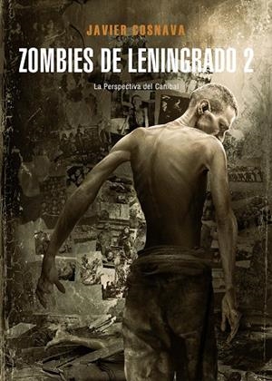 ZOMBIES DE LENINGRADO 2 | COSNAVA, JAVIER