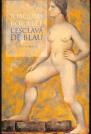 L'ESCLAVA DE BLAU (CATALÁN) | BORRELL GARCIA, JOAQUIM