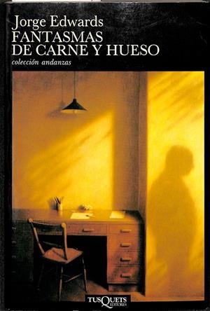FANTASMAS DE CARNE Y HUESO | EDWARDS, JORGE