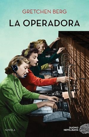 LA OPERADORA | BERG, GRETCHEN