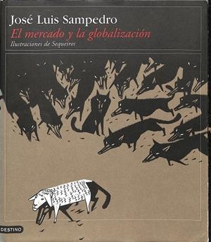EL MERCADO Y LA GLOBALIZACIÓN | JOSE LUIS SAN PEDRO