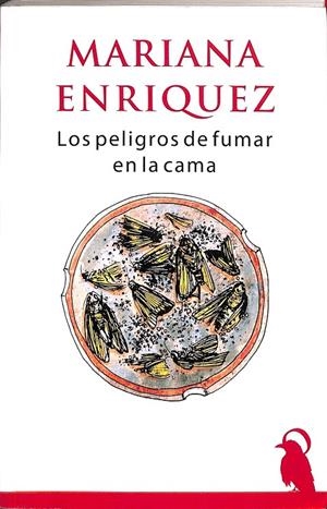 LOS PELIGROS DE FUMAR EN LA CAMA  | MARIANA ENRIQUEZ 