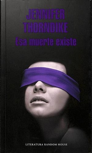 ESA MUERTE EXISTE | JENNIFER THORDIKE