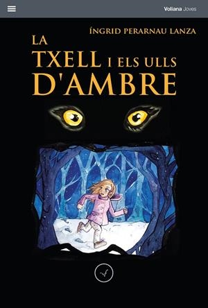 LA TXELL I ELS ULLS D'AMBRE (CATALÁN) | PERARNAU LANZA, ÍNGRID