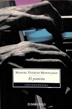 EL PIANISTA (EDICIÓN DE BOLSILLO) | MANUEL VAZQUEZ MONTALBAN