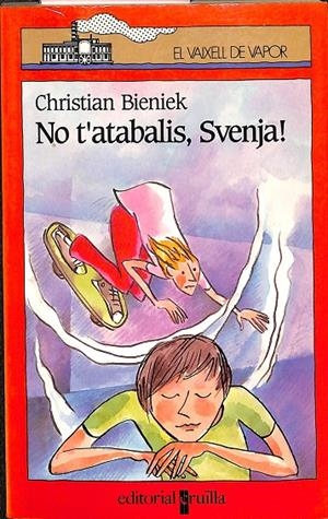 EL VAIXELL DE VAPOR - NO T ' ATABALIS, SVENJA (CATALÁN) | CHISTIAN BIENIEK