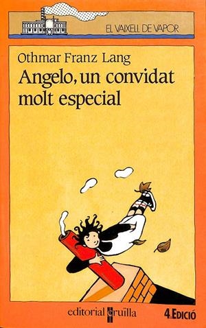 EL VAIXELL DE VAPOR - ANGELO, UN CONVIDAT MOLT ESPECIAL (CATALÁN) | OTHMAR FRANZ LANG