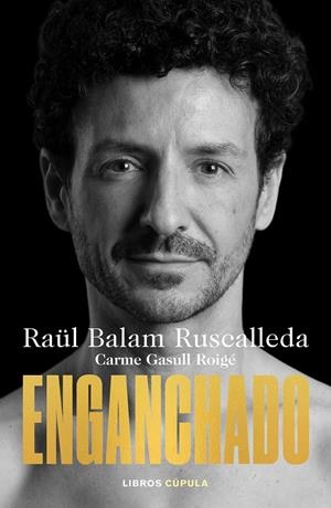 ENGANCHADO | BALAM RUSCALLEDA, RAÜL/GASULL ROIGE, CARME