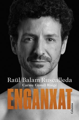 ENGANXAT (CATALÁN) | BALAM RUSCALLEDA, RAÜL/GASULL ROIGE, CARME
