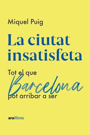 LA CIUTAT INSATISFETA (CATALÁN) | PUIG RAPOSO, MIQUEL