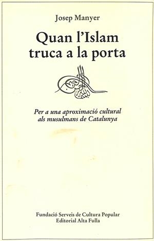 QUAN L´ISLAM TRUCA A LA PORTA (CATALÁN) | JOSEP MANYER