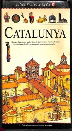 LAS GUÍAS VISUALES DE ESPAÑA 10 CATALUNYA 