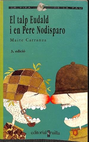 EL VAIXELL DE VAPOR - EL TALP EUDALD I EN PERE NODISPARO - LA PIPA DE LA PAU (CATALÁN) | MAITE CARRANZA