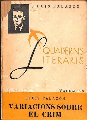 VARIACIONS SOBRE EL CRIM VOLUM 120 - QUADERNS LITERARIS (CATALÁN) | LLUIS PALAZON