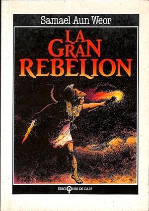 LA GRAN REBELIÓN - COLECCIÓN AVATARA DE ACUARIO | SAMAEL AUN WEOR