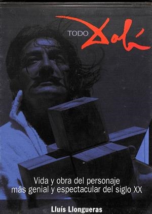 DALI. VIDA Y OBRA DEL PERSONAJE MÁS GENIAL Y ESPECTAVULAR DEL SIGLO XX | LLUIS LLONGUERAS