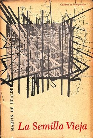 LA SEMILLA VIEJA | MARTIN DE UGALDE
