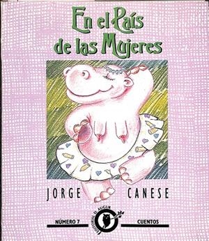 EN EL PAIS DE LAS MUJERES | JORGE CANESE