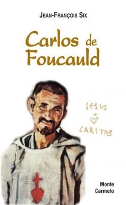 CARLOS DE FOUCAULD | SIX, JEAN-FRANÇOIS