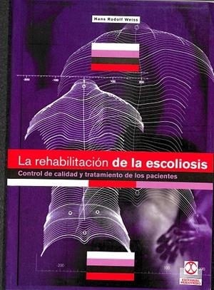 LA REHABILITACIÓN DE LA ESCOLIOSIS | HANS RUDOLF WEISS