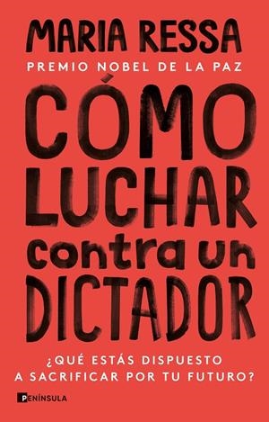 CÓMO LUCHAR CONTRA UN DICTADOR | RESSA, MARIA