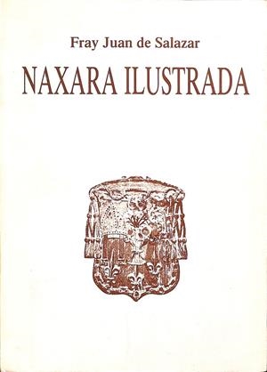 NAXARA ILUSTRADA | FRAY JUAN DE SALAZAR