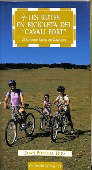 LES RUTES EN BICICLETA DEL CAVALLA FORT (CATALÁN)