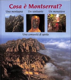 COSA È MONTSERRAT? (ITALIANO) | BOIX I SELVA, MAUR M.