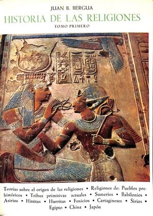 HISTORIA DE LAS RELIGIONES TOMO PRIMERO | JUAN B.BERCIA