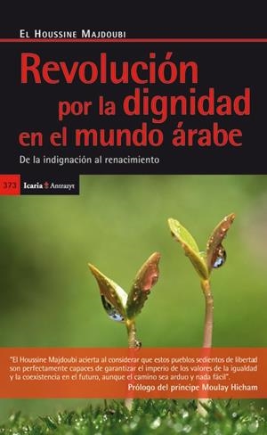 REVOLUCIÓN POR LA DIGNIDAD EN EL MUNDO ÁRABE | MAJDOUBI, EL HOUSSINE