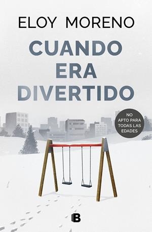 CUANDO ERA DIVERTIDO | MORENO, ELOY