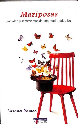 MARIPOSAS - REALIDAD Y SENTIMIENTOS DE UNA MADRE ADOPTIVA | SUSANA RAMOS