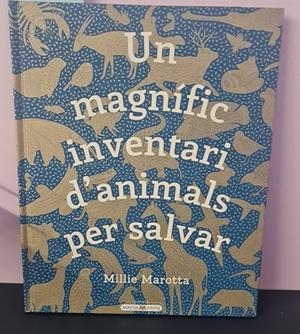 UN MAGNÍFIC INVENTARI D\'ANIMALS PER SALVAR (CATALÁN). | MAROTTA, MILLIE