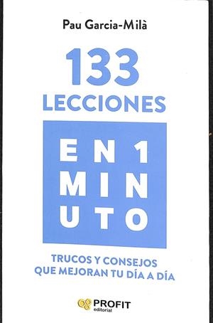 133 LECCIONES EN 1 MINUTO  | GARCIA-MILÀ, PAU