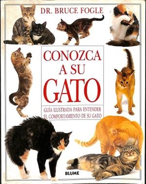 CONOZCA A SU GATO  | DR. BRUCE FOGLE