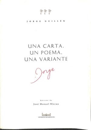 UNA CARTA, UN POEMA, UNA VARIANTE JORGE | JOSE MANUEL BLECUA