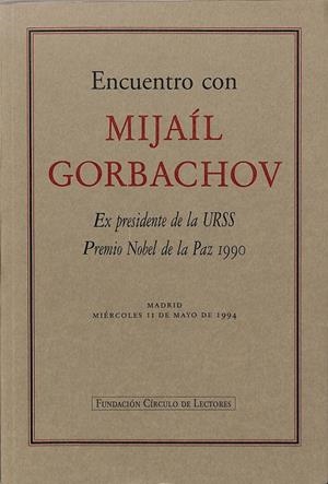 ENCUENTRO CON MIJAIL GORCHOV | V.V.A