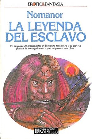 NOMANOR - LA LEYENDA DEL ESCLAVO - LEYENDAS DE LA LUNA ROJA 1 | A.A.V.V.