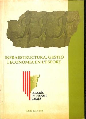 INFRAESTRUCTURA, GESTIÓ I ECONOMIA EN L'ESPORT BLOC 4 (CATALÁN)  | A.A.V.V.