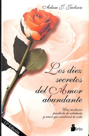 LOS DIEZ SECRETOS DEL AMOR ABUNDANTE | JACKSON, ADAM J.