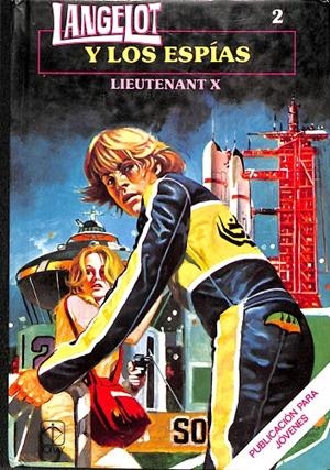 LANGELOT Y LOS ESPIAS Nº 2 | LIEUTENANT X 