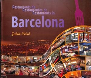 RESTAURANTES DE BARCELONA - ED. CATALÁN - CASTELLANO - INGLÉS | JULIÀ PEIRÓ