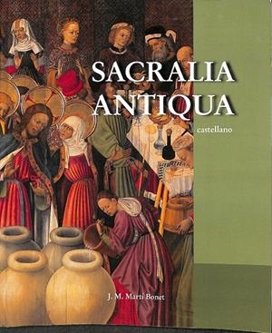 SACRALIA ANTIQUA | J.M.MARTI BNONET