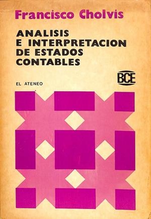 ANALISIS E INTERPRETACION DE ESTADOS CONTABLES | FRANCISCO CHOLVIS