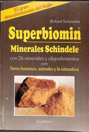 SUPERBIOMIN MINERALES SCHINDELE CON 26 MINERALES Y OLIGOELEMENTOS | ROBERT SCHINDELE