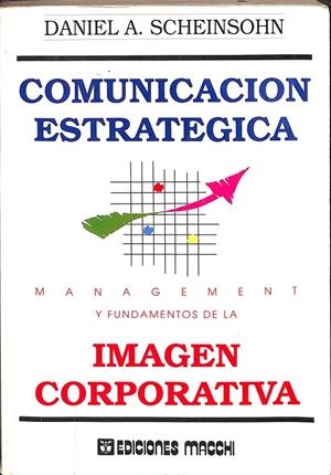 COMUNICACIÓN ESTRATEGICA | DANIEL A. SCHEINSOHN